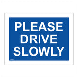 MA032 Please Drive Slowly Sign