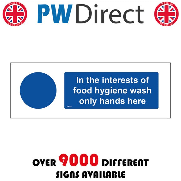 MA050 In The Interests Of Food Hygiene Wash Only Hands Here Sign with Hands Tap Water