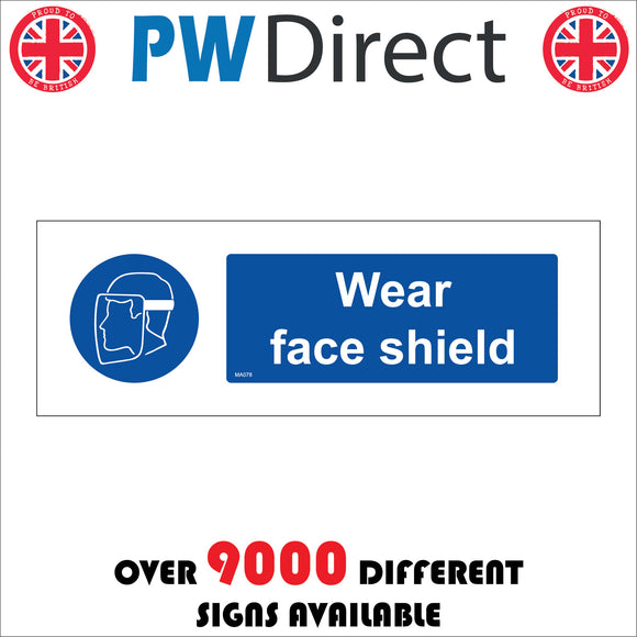 MA078 Wear Face Shield Sign with Head Face Shield