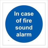 MA101 In Case Of Fire Sound Alarm Sign