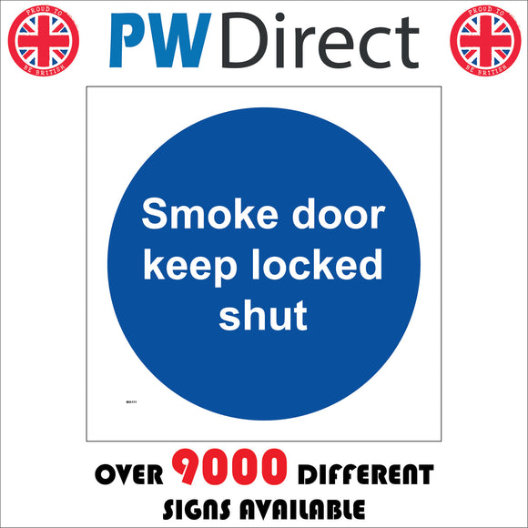 MA111 Smoke Door Keep Locked Shut Sign