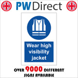 MA218 Wear High Visibility Jacket Sign with High Visibility Jacket