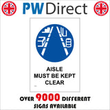 MA252 Aisle Must Be Kept Clear Sign with Aisle