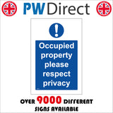 MA257 Occupied Property Please Respect Our Privacy Sign with Exclamation Mark