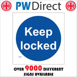 MA289 Keep Locked Sign