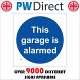 MA300 This Garage Is Alarmed Sign