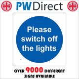 MA317 Please Switch Off The Lights Sign