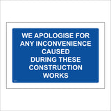 MA319 We Apologise For Any Inconvenience Sign