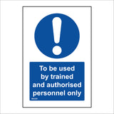 MA329 To Be Used By Trained And Authorised Personnel Only Sign with Exclamation Mark