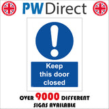 MA336 Keep This Door Closed Sign with Exclamation Mark