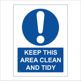 MA345 Keep This Area Clean And Tidy Sign with Exclamation Mark Circle