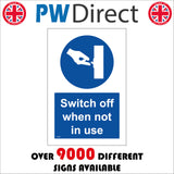 Switch Off When Not In Use Sign MA353