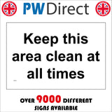 MA357 Keep This Area Clean At All Times Sign