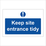 MA371 Keep Site Entrance Tidy Sign with Circle Exclamation Mark