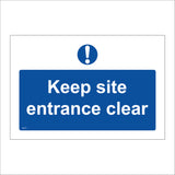 MA372 Keep Site Entrance Clear Sign with Circle Exclamation Mark