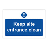 MA373 Keep Site Entrance Clean Sign with Circle Exclamation Mark