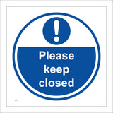 MA382 Please Keep Closed Sign with Circle Exclamation Mark