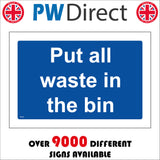 MA385 Put All Waste In The Bin Sign
