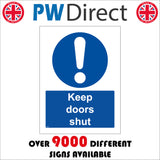 MA395 Keep Doors Shut Sign with Circle Exclamation Mark