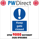 MA398 Keep Gate Closed Sign with Circle Exclamation Mark