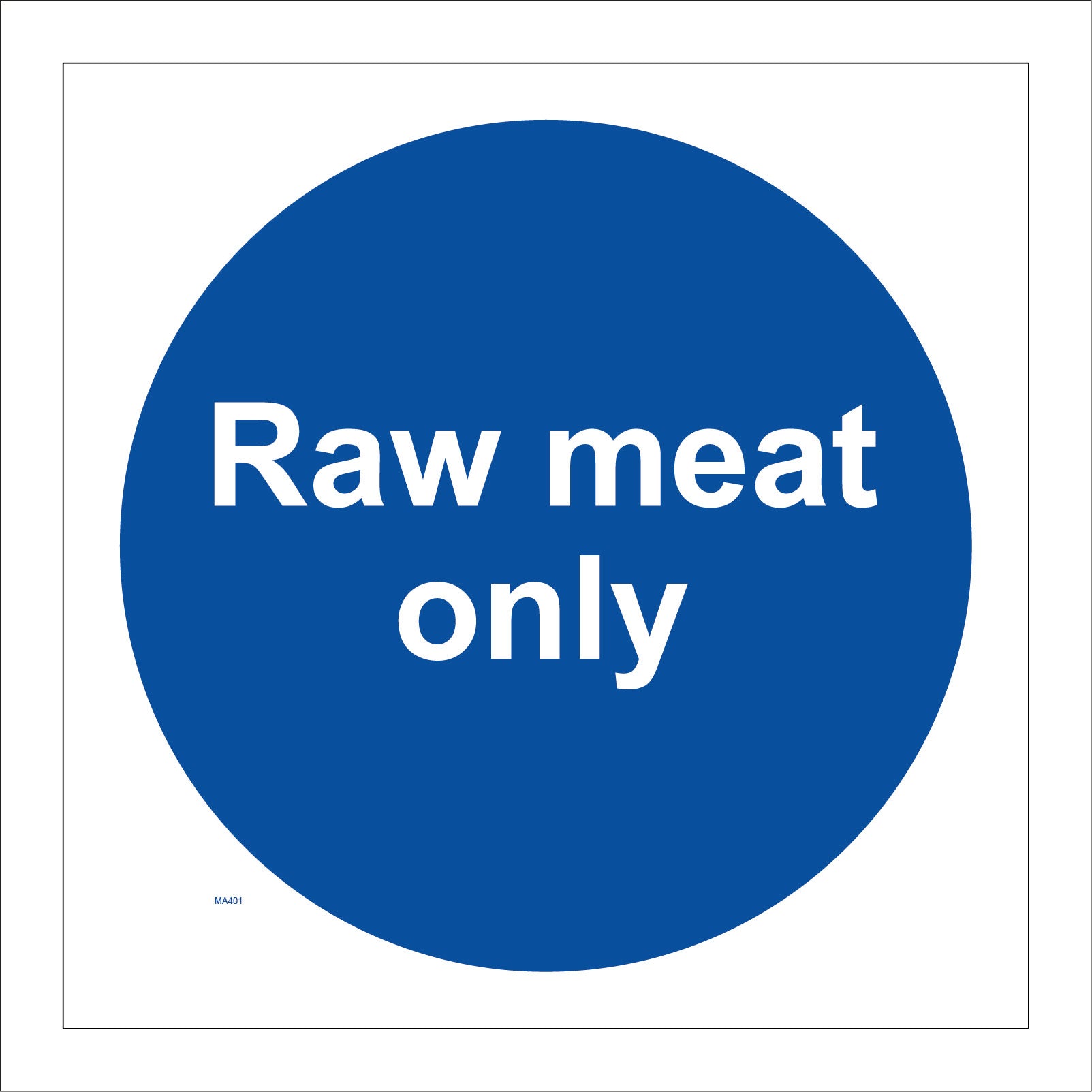 Sign Saying Meat Raw Meat Only Sign – PWDirect