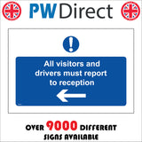 MA402 All Visitors And Drivers Must Report To Reception Left Arrow Sign with Circle Exclamation Mark Arrow