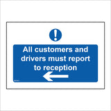MA403 All Customers And Drivers Must Report To Reception Left Arrow Sign with Circle Exclamation Mark Arrow