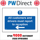 MA403 All Customers And Drivers Must Report To Reception Left Arrow Sign with Circle Exclamation Mark Arrow