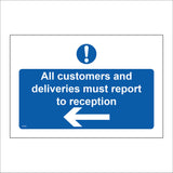 MA404 All Customers And Deliveries Must Report To Reception Left Arrow Sign with Circle Exclamation Mark Arrow