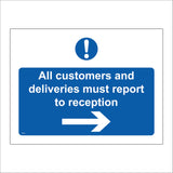 MA405 All Customers And Deliveries Must Report To Reception Right Arrow Sign with Circle Exclamation Mark Arrow