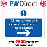 MA407 All Customers And Drivers Must Report To Reception Right Arrow Sign with Circle Exclamation Mark Arrow