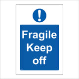 MA412 Fragile Keep Off Sign with Circle Exclamation Mark