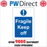 MA412 Fragile Keep Off Sign with Circle Exclamation Mark