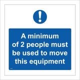 A Minimum Of 2 People Must Be Used To Move This Equipment Sign MA420