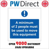 A Minimum Of 2 People Must Be Used To Move This Equipment Sign MA420
