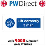 MA428 Lift Correctly 3 Man Sign with Circle Person