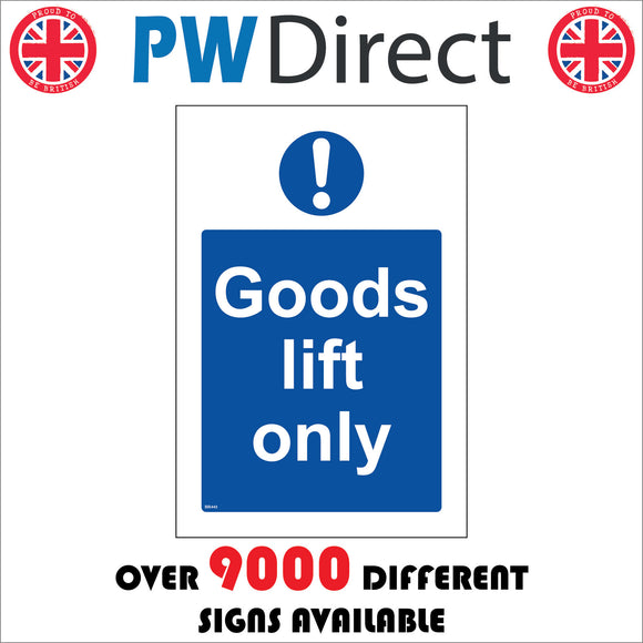 MA443 Goods Lift Only Sign with Circle Exclamation Mark