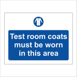 MA451 Test Room Coats Must Be Worn In This Area Sign with Circle Coat