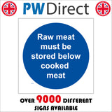 MA454 Raw Meat Must Be Stored Below Cooked Meat Sign