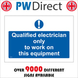 MA455 Qualified Electrician Only To Work On This Equipment Sign with Exclamation Mark