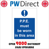 MA458 P.P.E. Must Be Worn In This Area Sign with Circle Exclamation Mark