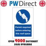 MA461 Permit Required Before Entering This Roof Space Sign with Two Hands Passing A Note