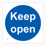 MA471 Keep Open Sign