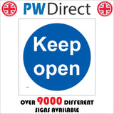 MA471 Keep Open Sign