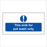 MA482 This Sink For Pot Wash Only Sign with Circle Exclamation Mark