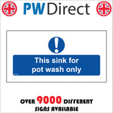 MA482 This Sink For Pot Wash Only Sign with Circle Exclamation Mark