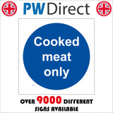 MA487 Cooked Meat Only Sign