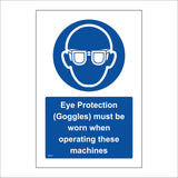 MA501 Eye Protection (Goggles) Must Be Worn When Operating These Machines Sign with Circle Face Glasses