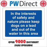 MA505 In The Interests Of Safety And Nature Please Keep Dogs On A Lead And Out Of The Water In This Area Sign