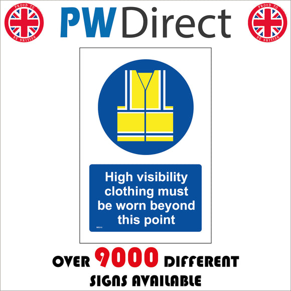 MA510 High Visibility Clothing Must Be Worn Beyond This Point Sign with Circle Hi Vis Jacket